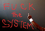 FUCK THE SYSTEM