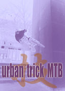 Urban　Trick　MTB　‘技，