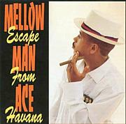 Mellow Man Ace