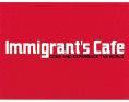 ☆Immigrant's Cafe☆