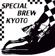 SPECIAL BREW KYOTO