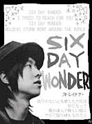 SIX DAY WONDERȥ쥤ƥʡ