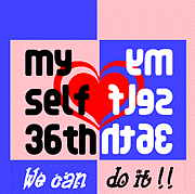 myself36~we can do it~