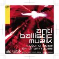 ANTI BALLISTIC MUZIK
