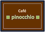 ■Cafe　Pinocchio■