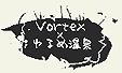 VORTEX