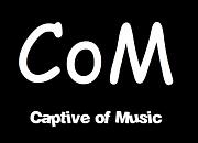 CoM （Captive of Music）