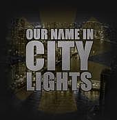 Our Name In City Lights