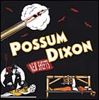 POSSUM DIXON