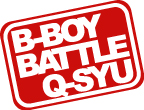 [BBQ]B-BOY BATTLE Q-SYU