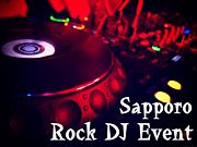 ★札幌ROCK DJイベント★