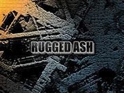 RUGGED ASH