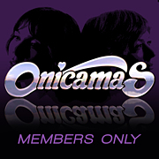 OnicamaS MEMBERS ONLY