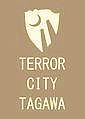 TERROR CITY TAGAWA