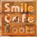 Smile Cafe Roots