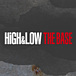 HiGH&LOW THE BASE