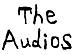 The Audios