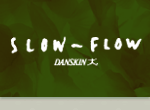 SLOW-FLOW