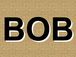あだ名がボブです。