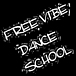 FREE VIBE DANCE SCHOOL