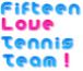 Fifteen Love Tennis Team