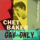 Chet Baker -Gay Only-