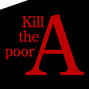 Kill the poor アメ村