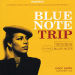 BLUE NOTE TRIP