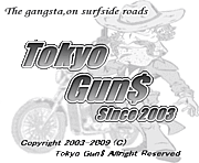 東京発 Tokyo Gun$ ツーリング