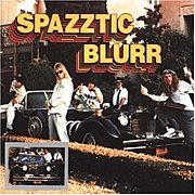 SPAZZTIC BLURR