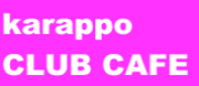 karappo CLUB CAFE