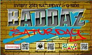 BADDAZ SATURDAY