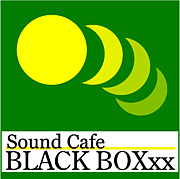 SoundCafeBLACK BOXxx京都