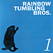 Rainbow Tumbling Bros.
