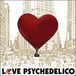 LOVE PSYCHEDELICO　