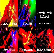 ［Re:birth CAFE］