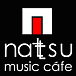 nattsu music cafe