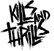 Kills And Thrills