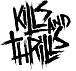 Kills And Thrills