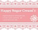 ★*＊Happy Sugar Cream＊*★